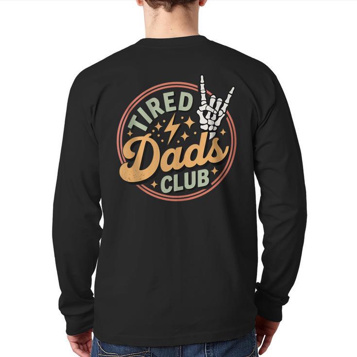 Tired Dads Club Long Sleeve T-Shirt Back Print