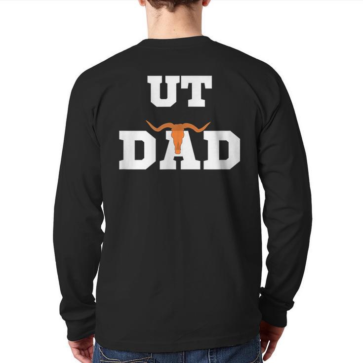 UT Austin Dad Shirt Ut Austin Dad Long Sleeve T-Shirt Back Print