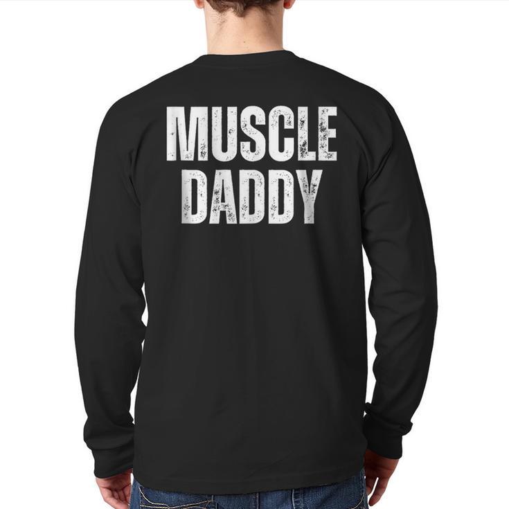 Vintage Muscle Daddy Weightlifter Dad Cool Father Workout Long Sleeve T-Shirt Back Print
