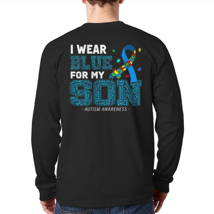 I Wear Blue For My Son Autism Awareness Mom Dad Parents Long Sleeve T-Shirt Back Print