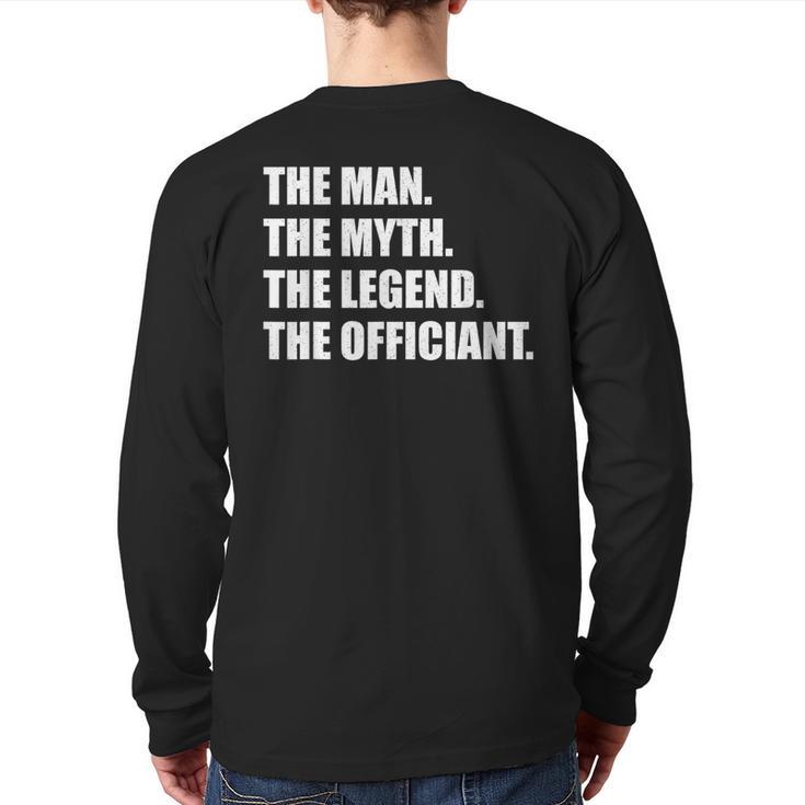 Wedding Officiant Art For Men Dad Ordained Minister Long Sleeve T-Shirt Back Print