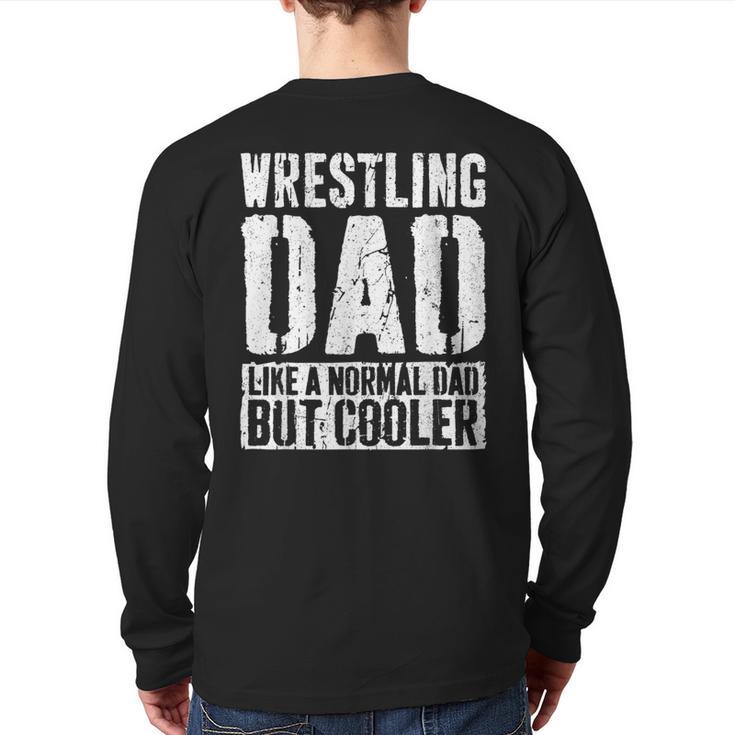 Wrestling Dad Shirt Men Fathers Day Wrestling Dad Long Sleeve T-Shirt Back Print