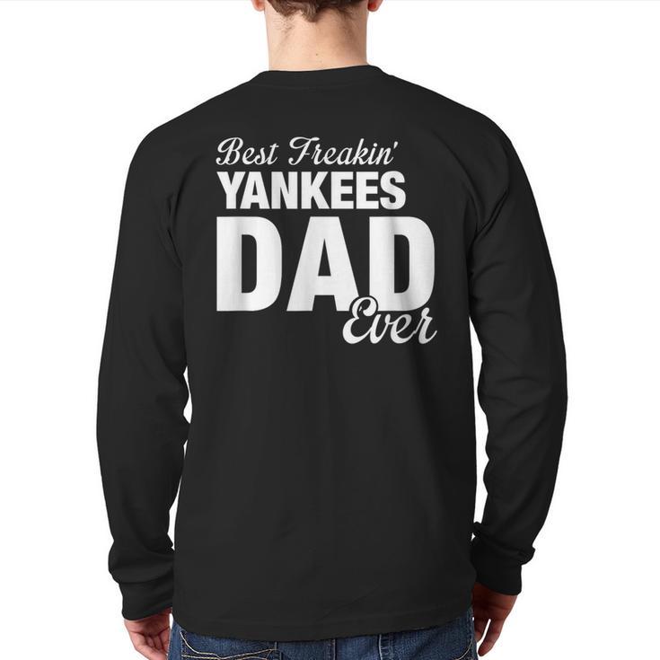 Yankees North Best Freakin' Dad Ever HS Long Sleeve T-Shirt Back Print