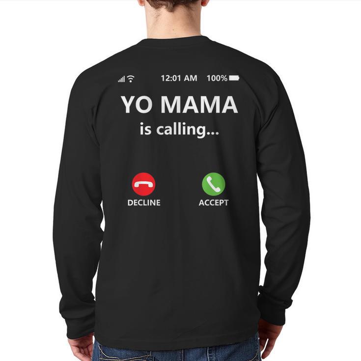 Yo Mama Is Calling Shirt Mom Shirts For DadCall Mom Long Sleeve T-Shirt Back Print