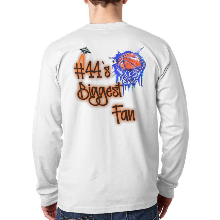 44 Biggest Fan Of Basketball Player Number 44 Dad Mom Long Sleeve T-Shirt Back Print