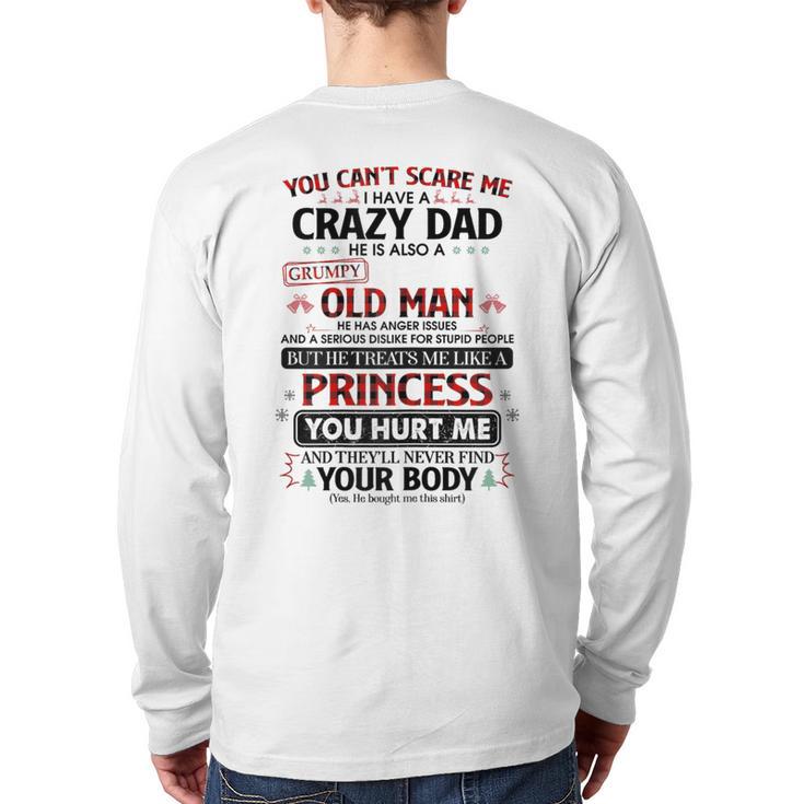 You Can’t Scare Me I Have A Crazy Dad Long Sleeve T-Shirt Back Print