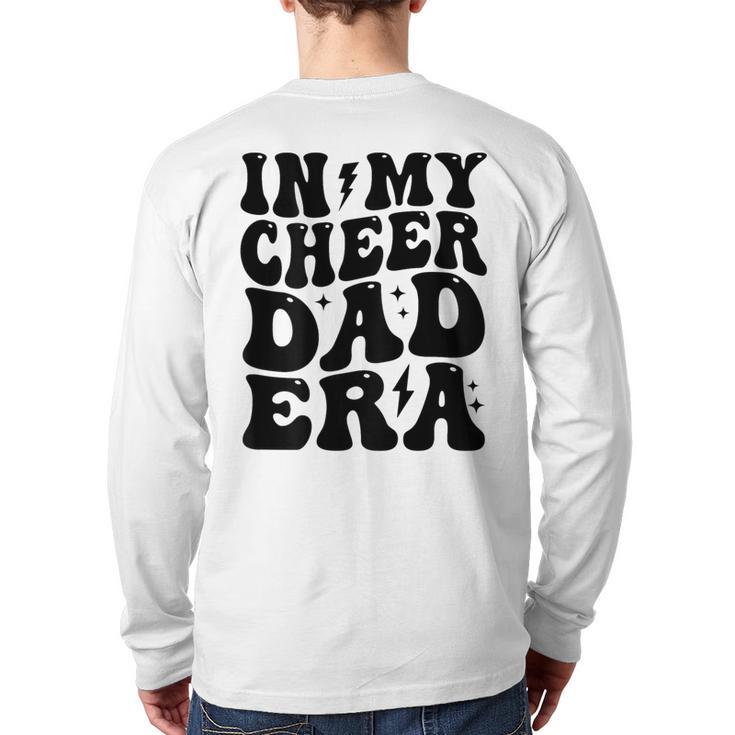 In My Cheer Dad Era Cheerleader Dad Sports Groovy Long Sleeve T-Shirt Back Print