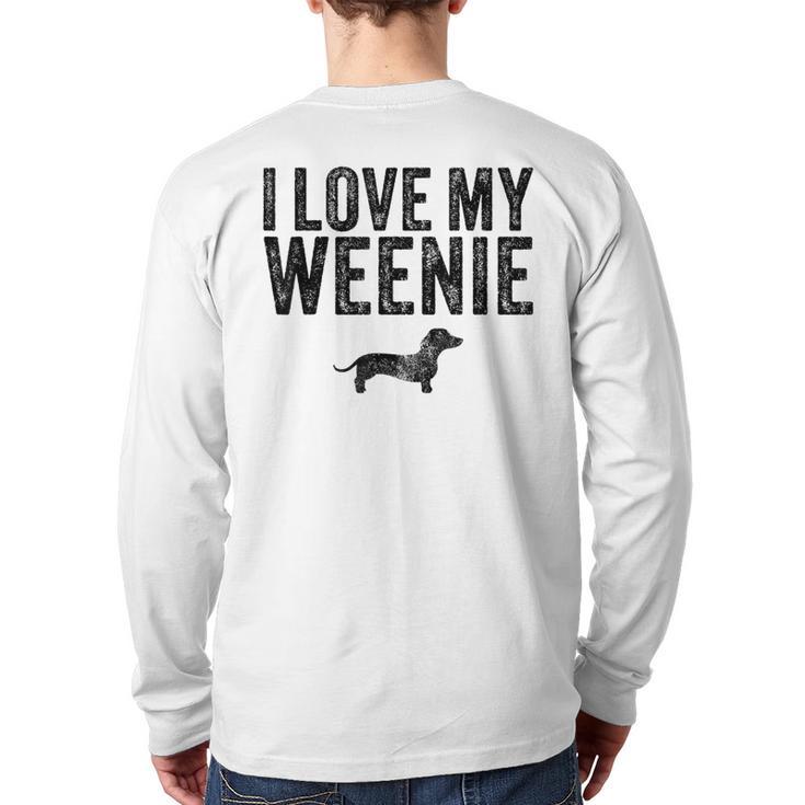 Dachshund Dog I Love My Weenie Dad Mom Dog Lover Long Sleeve T-Shirt Back Print