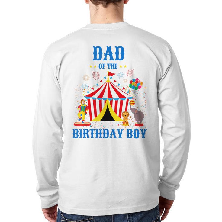 Dad Of The Birthday Boy Circus Ringmaster Party Birthday Long Sleeve T-Shirt Back Print