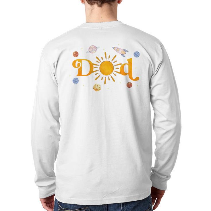 Dad Of The Birthday First Trip Around The Sun Bday Boy Long Sleeve T-Shirt Back Print Dad Of The Birthday First Trip Around The Sun Bday Boy Long Sleeve T-Shirt Back Print