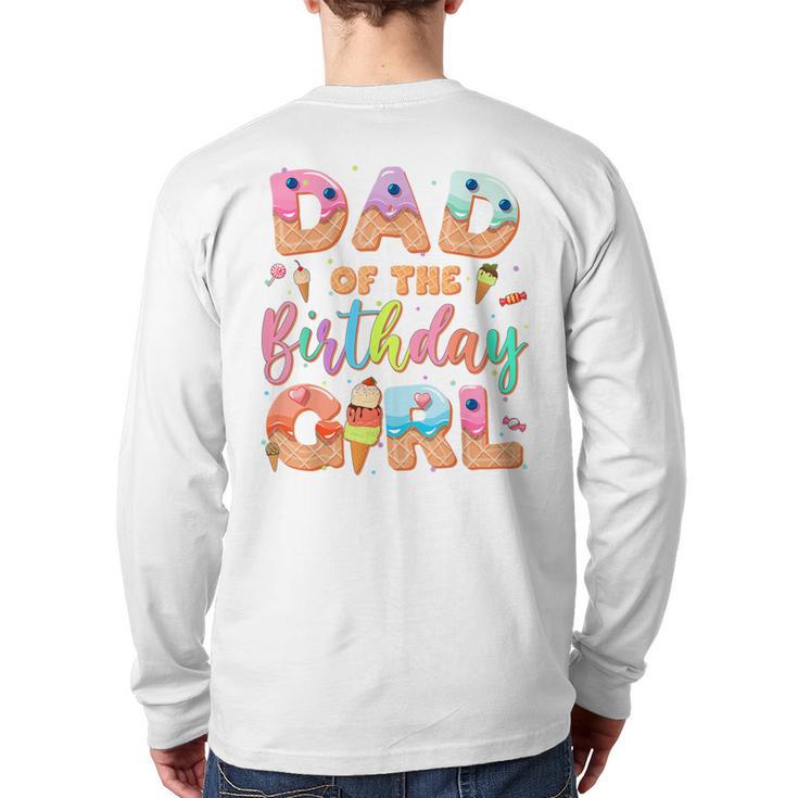 Dad Of The Birthday Ice Cream Family Matching Party Long Sleeve T-Shirt Back Print