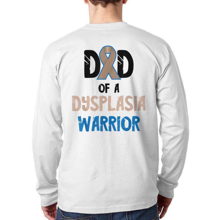Dad Of A Hip Dysplasia Warrior Beige Blue Hip Dysplasia Long Sleeve T-Shirt Back Print