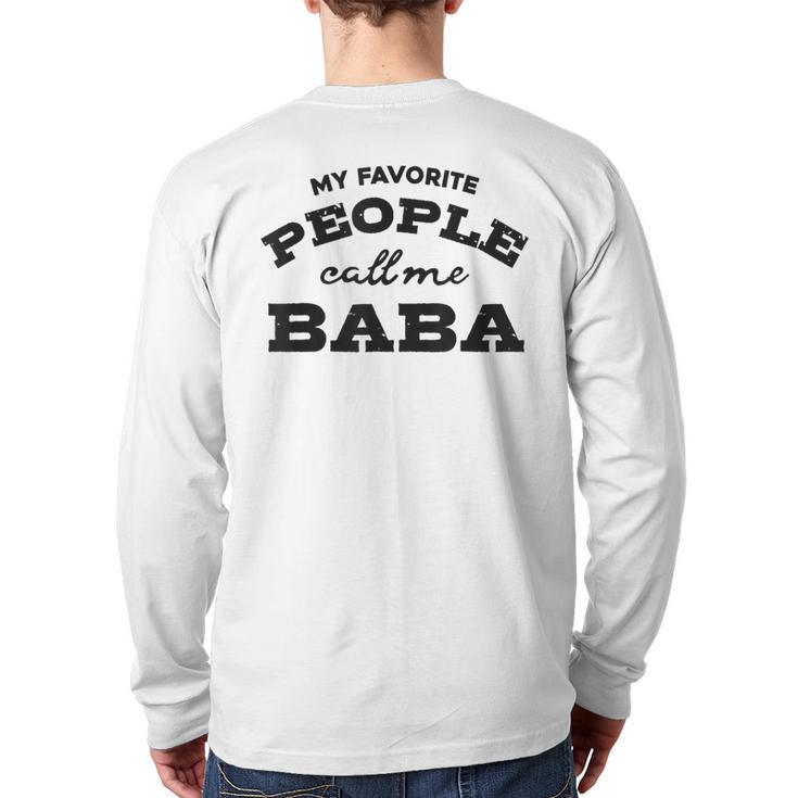 My Favorite People Call Me Baba And Cute Dad T-Shirt Long Sleeve T-Shirt Back Print