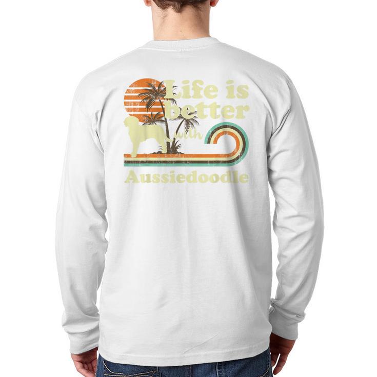 Life Better Aussiedoodle Vintage Dog Mom Dad Long Sleeve T-Shirt Back Print
