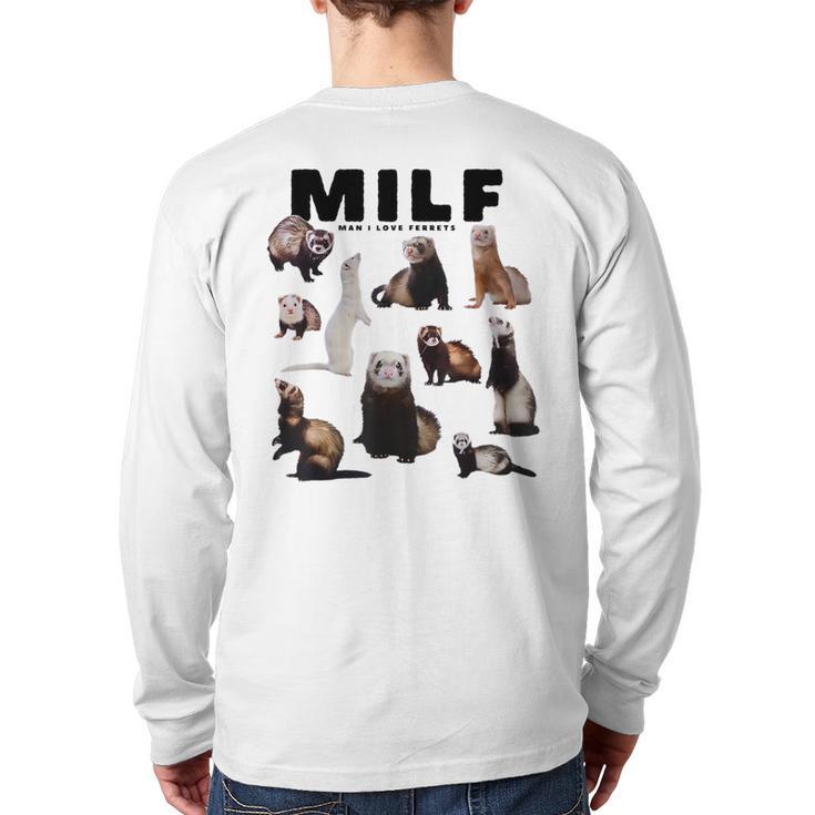 MILF Man I Love Ferrets Ferret Mom Dad Ferret Owner Long Sleeve T-Shirt Back Print