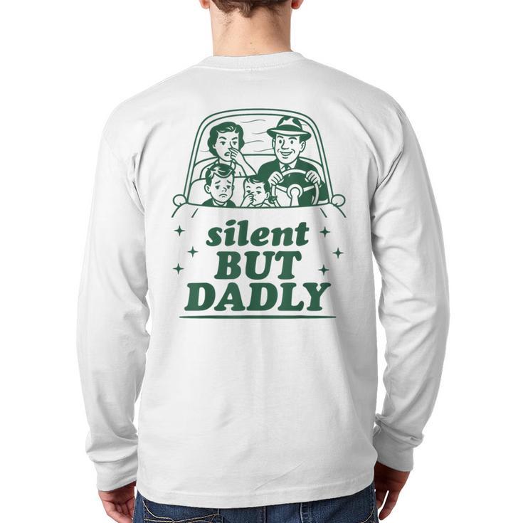 Silent But Dadly Father's Day Fart Dad Farting Vintage Long Sleeve T-Shirt Back Print