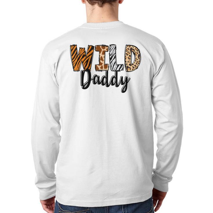 Wild Daddy Zoo Born Two Be Wild B-Day Safari Jungle Animal Long Sleeve T-Shirt Back Print