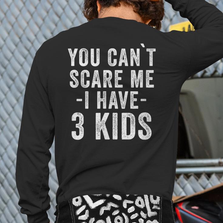 3 Kids Mom Of Three Dad Of 3 Children Parents Long Sleeve T-Shirt Back Print