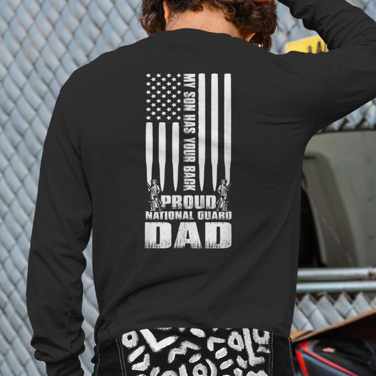 Army Dad Shirt My Son Has Your Back Proud National Guard Dad Long Sleeve T-Shirt Back Print