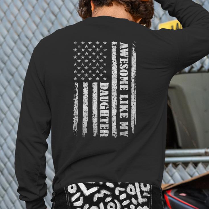 Awesome Like My Daughter Men For Dad Fathers Day Long Sleeve T-Shirt Back Print