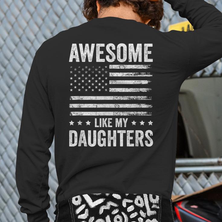 Awesome Like My Daughters Men Fathers Day Dad Long Sleeve T-Shirt Back Print