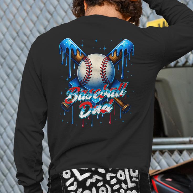 Baseball Drip Dad Father Day Birthday Group Matching Family Long Sleeve T-Shirt Back Print Baseball Drip Dad Father Day Birthday Group Matching Family Long Sleeve T-Shirt Back Print