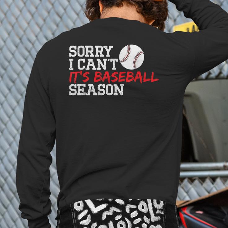 Baseball Mom Dad Sorry I Can'T It'S Baseball Season Long Sleeve T-Shirt Back Print