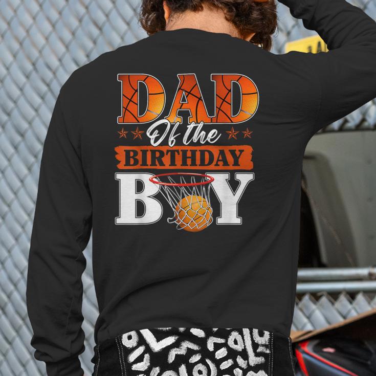 Basketball DAD Of The Birthday Boy Family Matching Long Sleeve T-Shirt Back Print Basketball DAD Of The Birthday Boy Family Matching Long Sleeve T-Shirt Back Print