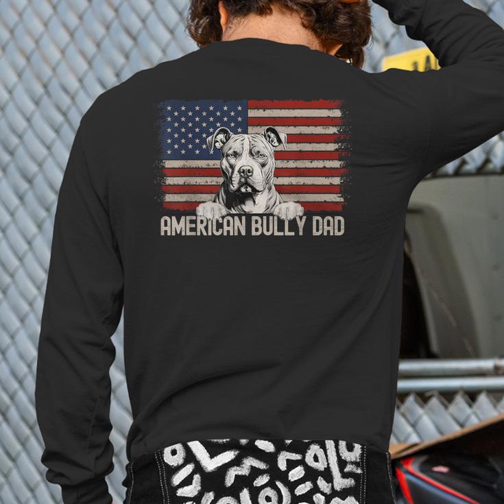 Best Dog Dad Ever American Flag American Bully Dad Long Sleeve T-Shirt Back Print Best Dog Dad Ever American Flag American Bully Dad Long Sleeve T-Shirt Back Print