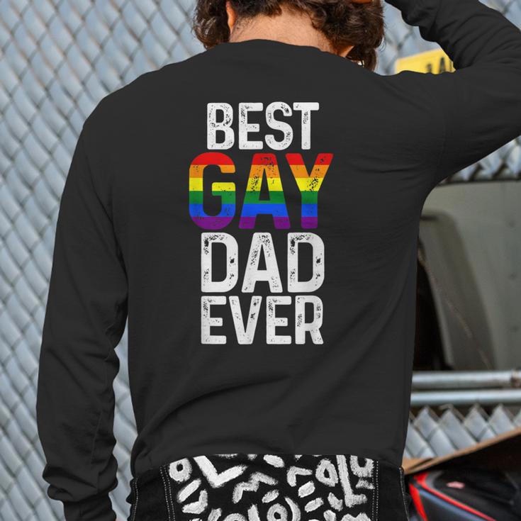Best Gay Dad Ever LGBTQ Long Sleeve T-Shirt Back Print