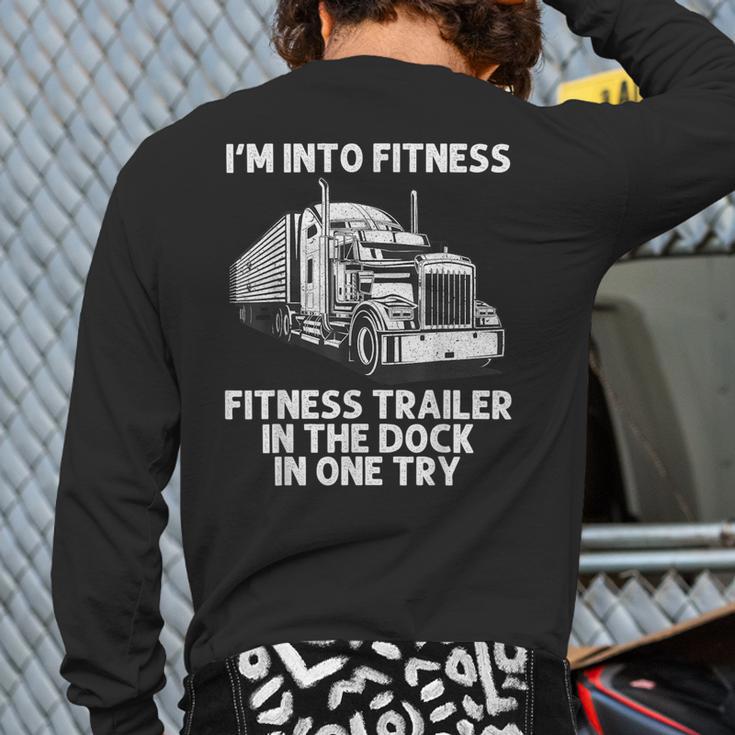 Best Truck Driver Art For Men Dad Women Trucking CDL Trucker Long Sleeve T-Shirt Back Print