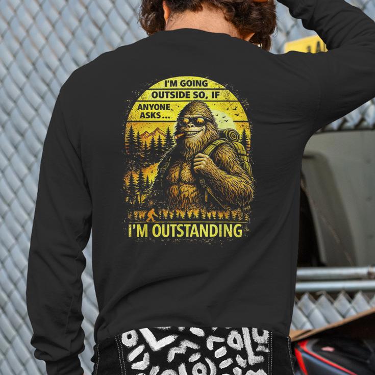 Bigfoot Outdoor Hiking Dad Joke Im Outstanding Sasquatch Long Sleeve T-Shirt Back Print