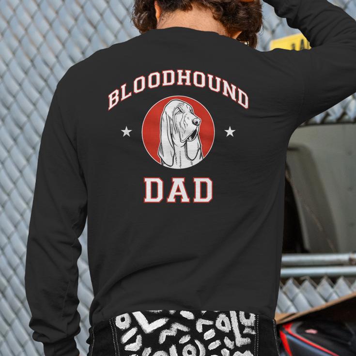 Bloodhound Dad Dog Father Long Sleeve T-Shirt Back Print
