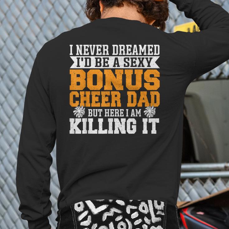 Bonus Cheer Dad Cheer Step Dad Long Sleeve T-Shirt Back Print