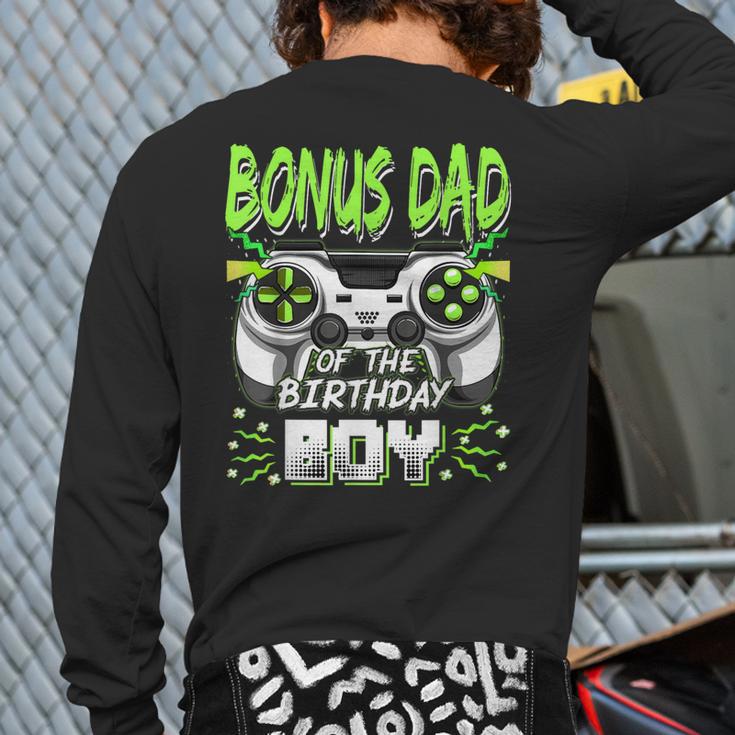 Bonus Dad Of The Birthday Boy Video Game Bday Party Long Sleeve T-Shirt Back Print