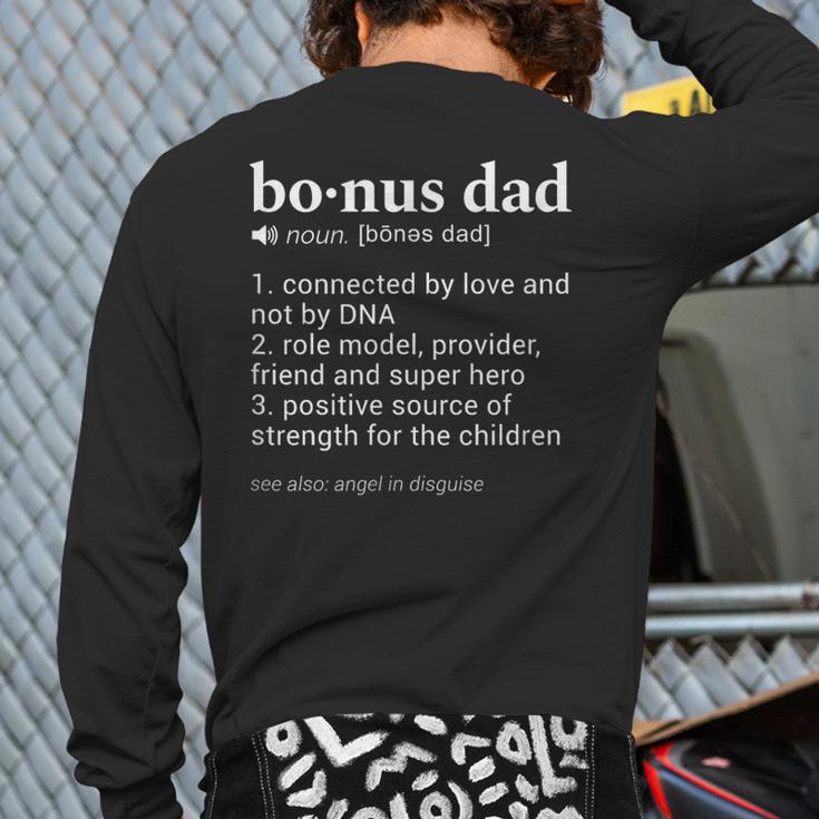 Bonus Dad Dictionary Definition For Your Step Dad Long Sleeve T-Shirt Back Print Bonus Dad Dictionary Definition For Your Step Dad Long Sleeve T-Shirt Back Print