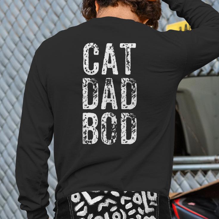 Cat Dad Bod Pet Owner Fitness Gym Long Sleeve T-Shirt Back Print