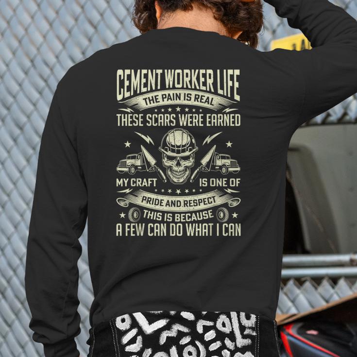 Cement Worker Life Concrete Finisher Dad Father Long Sleeve T-Shirt Back Print