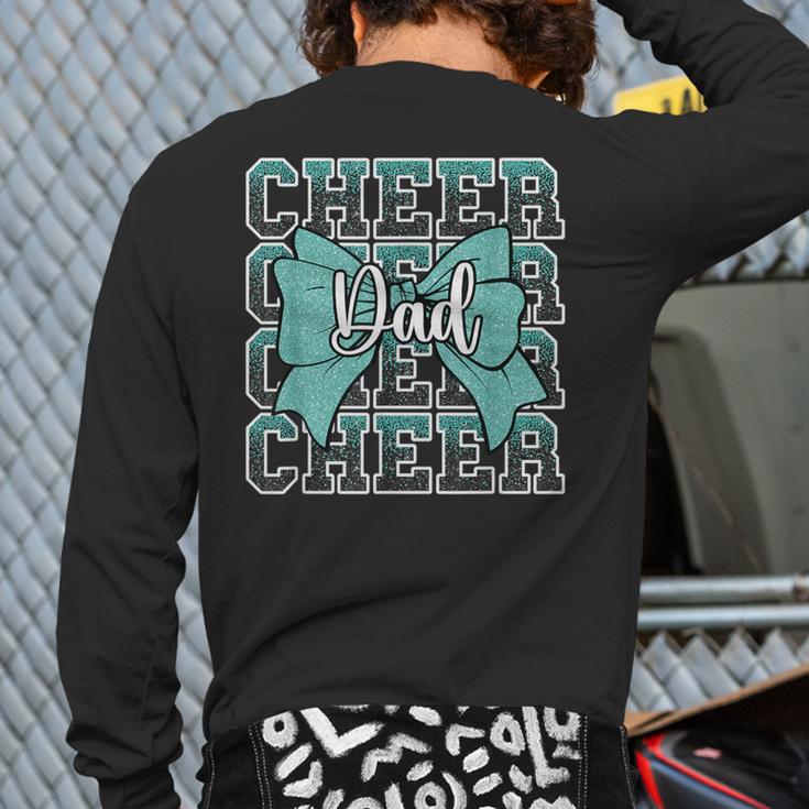 Cheer Dad Daddy Bow Sport Cheerleader Cheerleading Teal Blue Long Sleeve T-Shirt Back Print Cheer Dad Daddy Bow Sport Cheerleader Cheerleading Teal Blue Long Sleeve T-Shirt Back Print