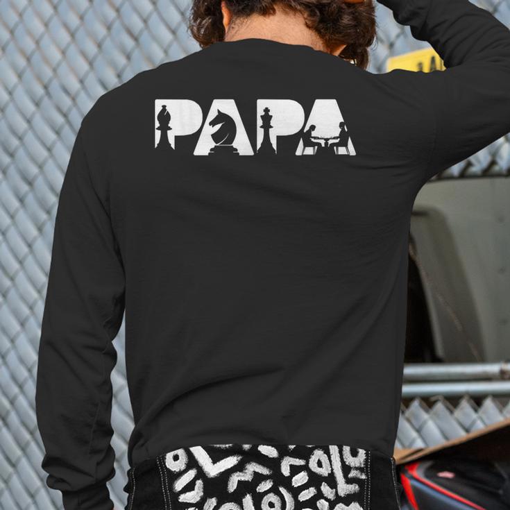 Chess Father Dad Chess Father T-Shirt Long Sleeve T-Shirt Back Print