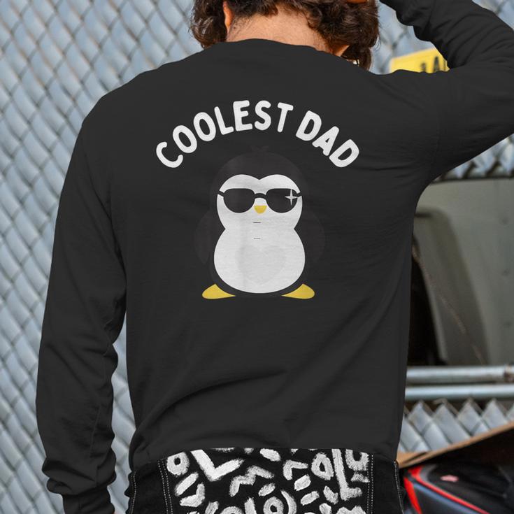 The Coolest Dad Cool Penguin By Dangerous Dad Long Sleeve T-Shirt Back Print