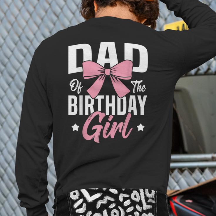 Coquette Pink Bow Men Dad Of The Birthday Girl Long Sleeve T-Shirt Back Print