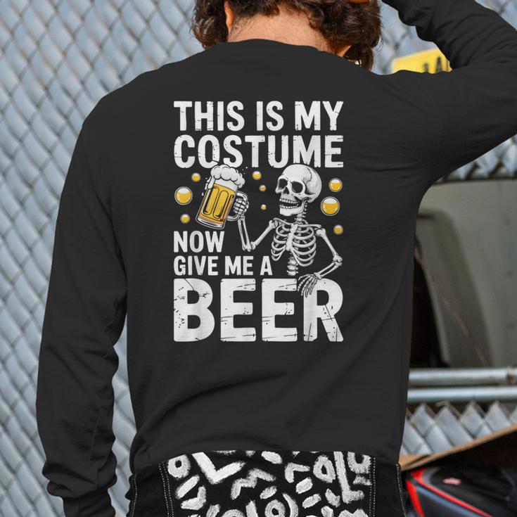 This Is My Costume Give Me A Beer Shirt Men Dad Halloween Long Sleeve T-Shirt Back Print
