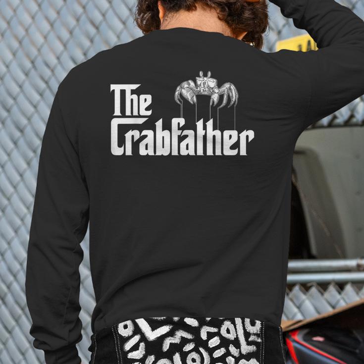 Crab Fishing Dad The Crabfather Long Sleeve T-Shirt Back Print