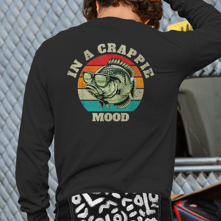 In A Crappie Mood Retro Fishing Sarcastic Dad Long Sleeve T-Shirt Back Print
