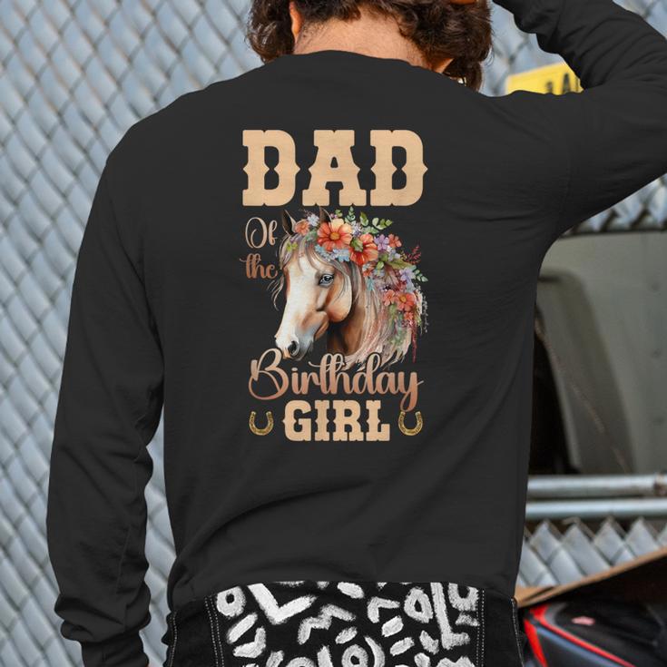 Cute Dad Of The Birthday Girl Horse Family Party Long Sleeve T-Shirt Back Print