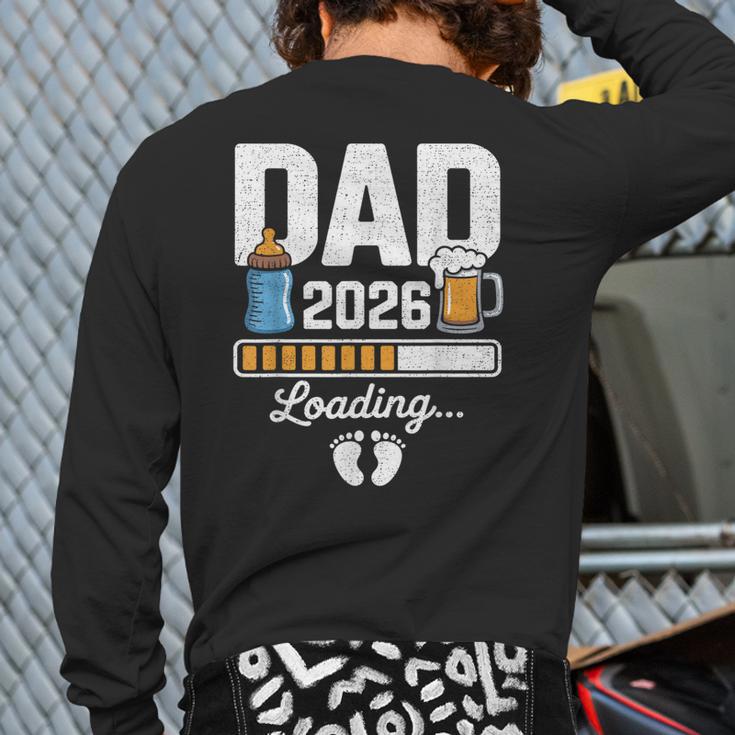 Dad 2026 Loading Expecting New Baby Announcement Men Long Sleeve T-Shirt Back Print