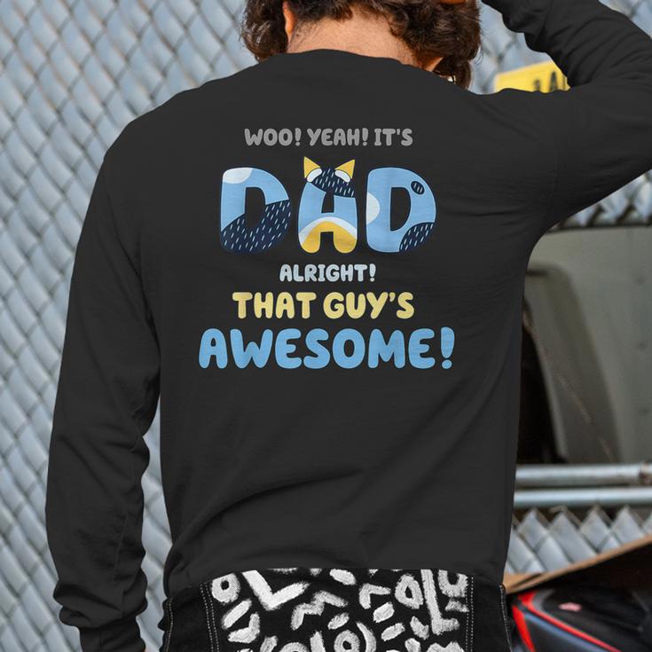 My Dad Is Awesome Fathers Day Shirt From Son Daughter Wife Long Sleeve T-Shirt Back Print My Dad Is Awesome Fathers Day Shirt From Son Daughter Wife Long Sleeve T-Shirt Back Print