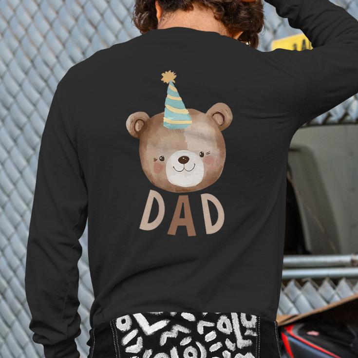 Dad Bear 1st Birthday Beary First Birthday Matching Family Long Sleeve T-Shirt Back Print