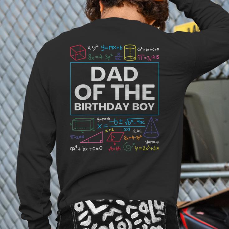 Dad Of The Birthday Boy 10th Birthday Math Party Outfit Long Sleeve T-Shirt Back Print